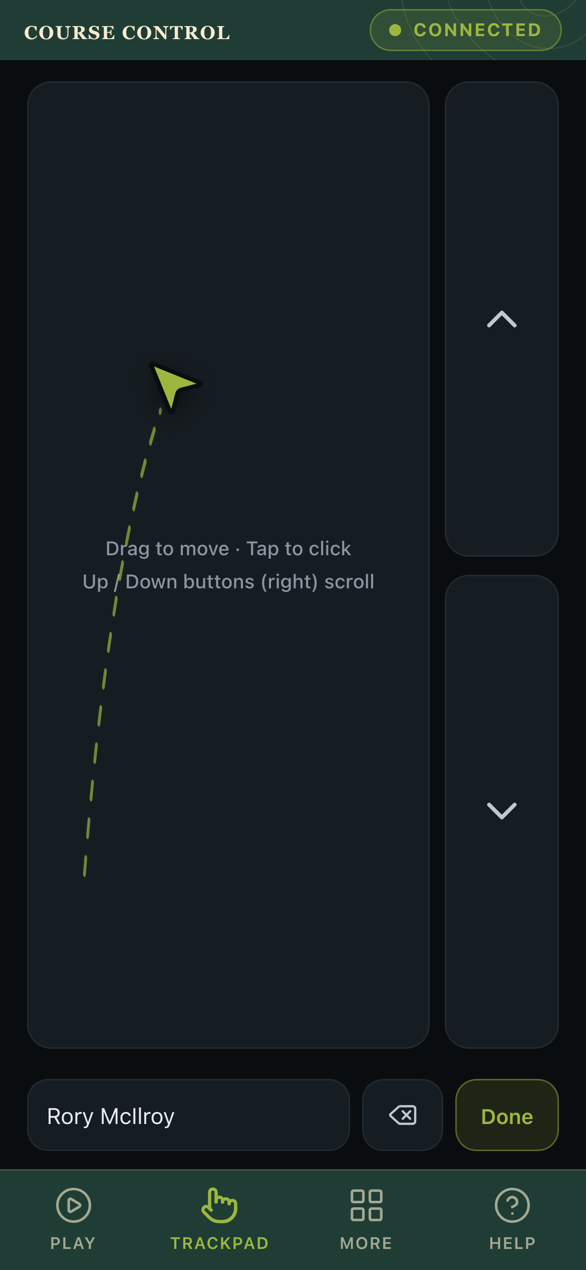 Course Control trackpad screen on iPhone: drag to move the GSPro mouse cursor and type a player’s name straight into GSPro, no walking back to the PC